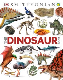 Smithsonian: The Dinosaur Book