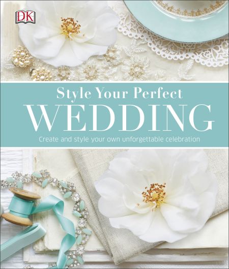Style Your Perfect Wedding