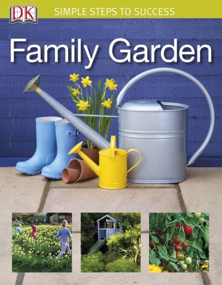 Simple Steps to Success: Family Garden