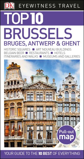 Top 10 Brussels, Bruges, Antwerp and Ghent