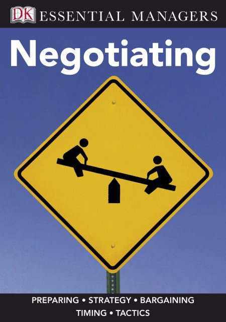 DK Essential Managers: Negotiating
