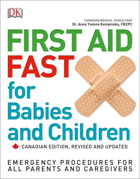 First Aid Fast for Babies and Children 2nd Canadian Edition