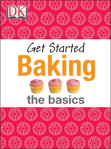 Get Started: Baking