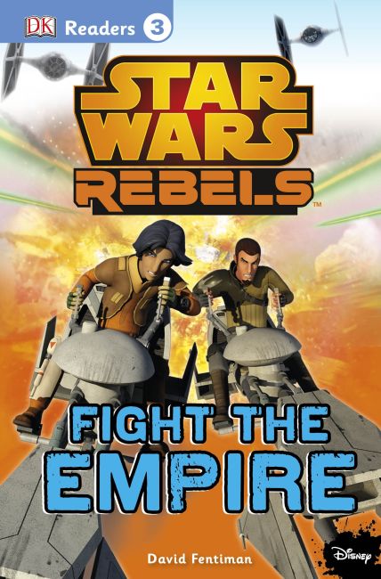 DK Readers L3: Star Wars Rebels Fight the Empire