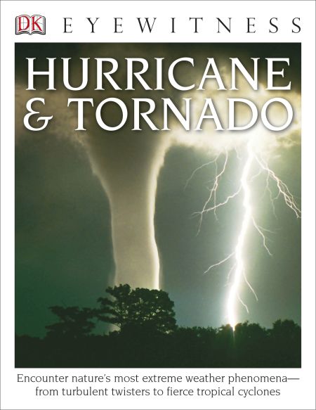 DK Eyewitness Books: Hurricane & Tornado