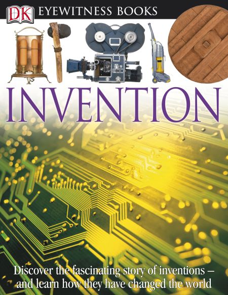 DK Eyewitness Books: Invention