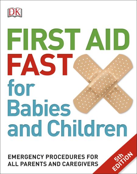 First Aid Fast for Babies and Children