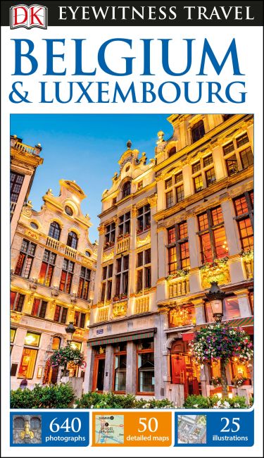 DK Eyewitness Travel Guide Belgium and Luxembourg