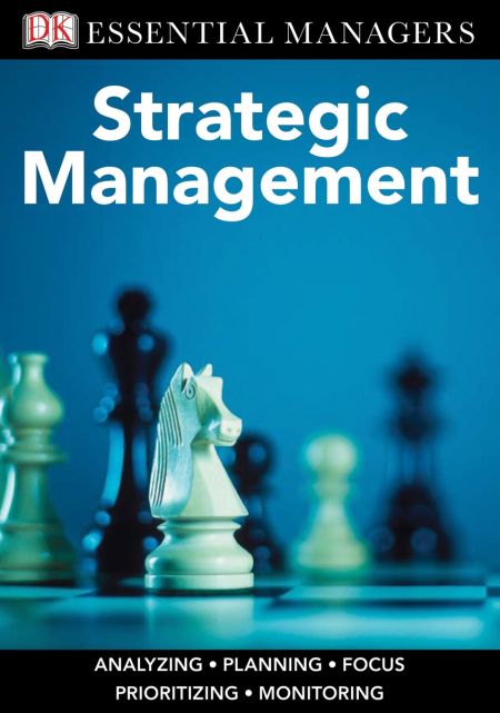 DK Essential Managers: Strategic Management