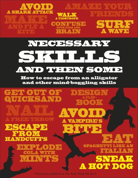Necessary Skills and Then Some