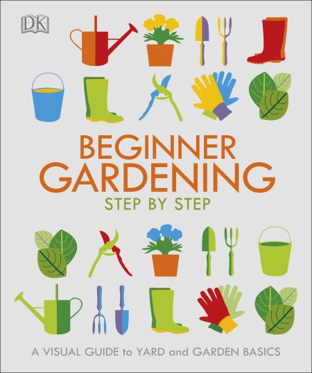 Beginner Gardening Step by Step