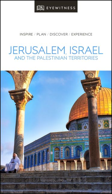DK Eyewitness Travel Guide Jerusalem, Israel and the Palestinian Territories