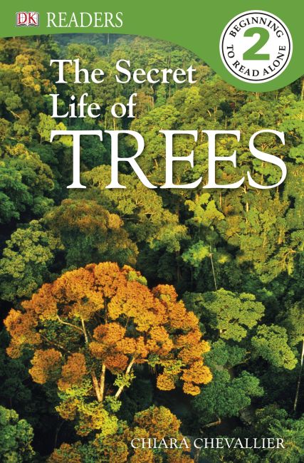 DK Readers L2: The Secret Life of Trees