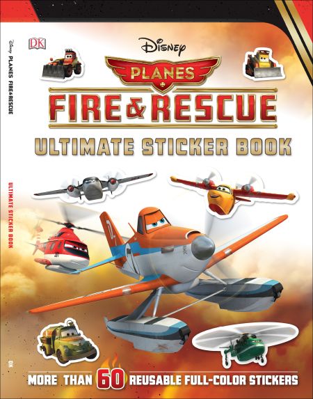 Ultimate Sticker Book: Disney Planes Fire and Rescue