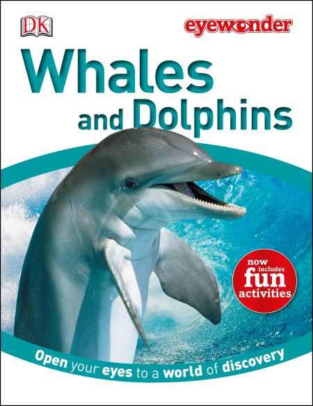 Eye Wonder: Whales and Dolphins
