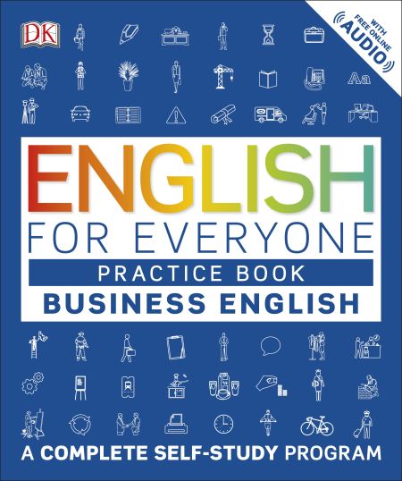 English for Everyone: Business English, Practice Book