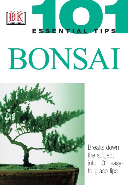101 Essential Tips Bonsai