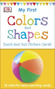 My First Touch and Feel Picture Cards: Colors and Shapes