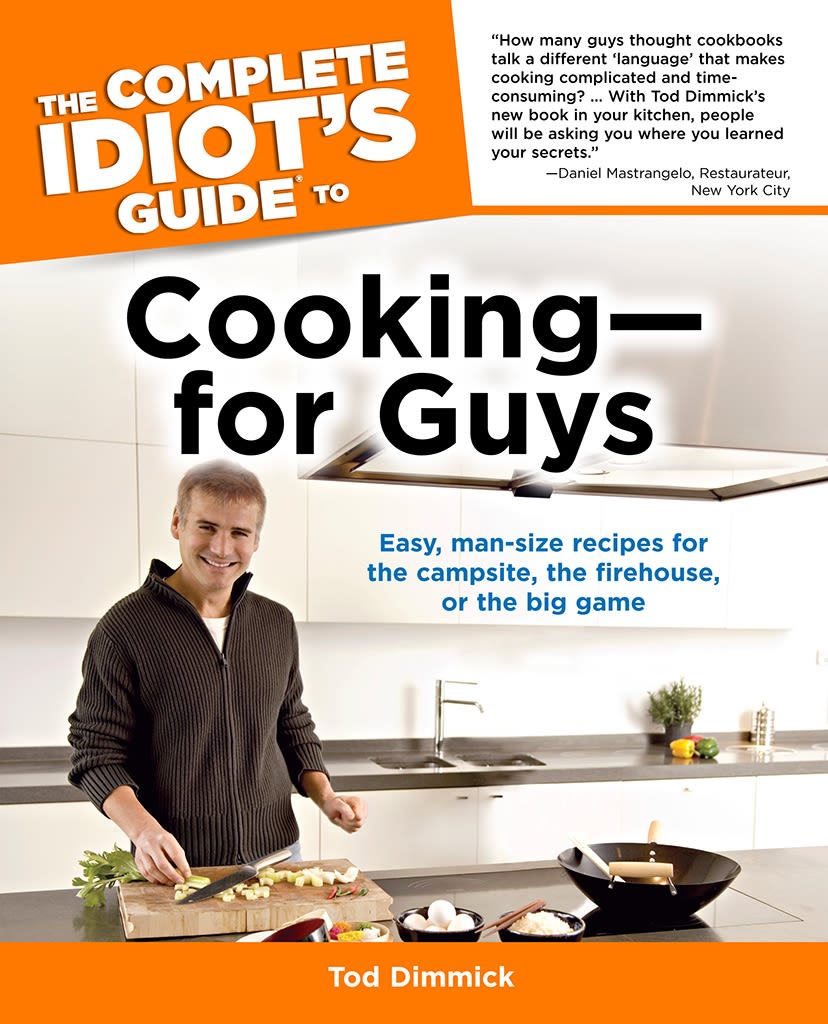 The Complete Idiot's Guide to Cooking--For Guys | DK US