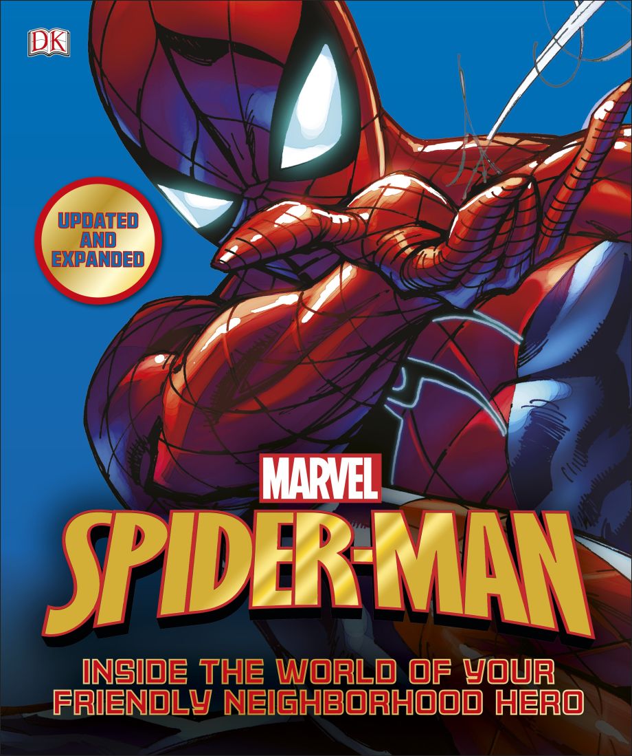 SpiderMan Inside the World of Your Friendly Neighborhood Hero DK US