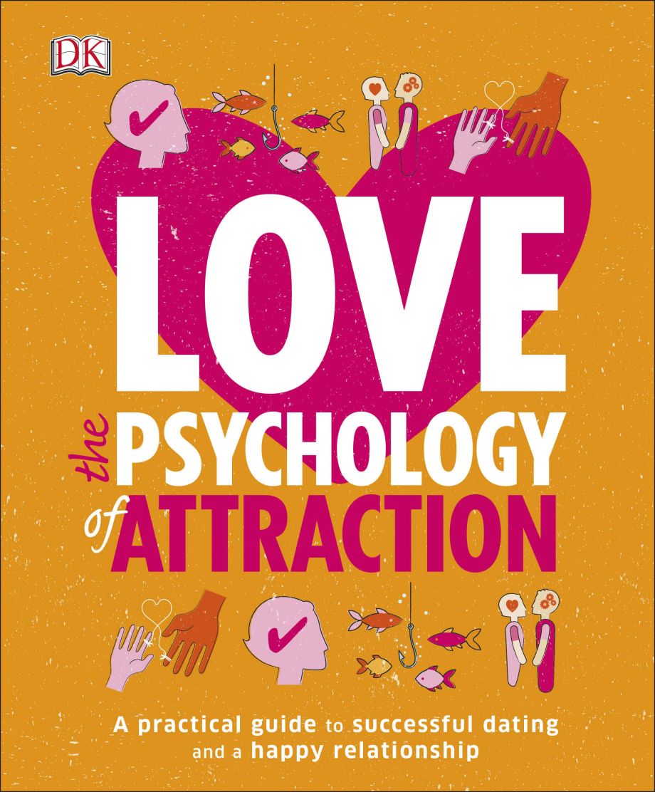 Love The Psychology Of Attraction | DK UK