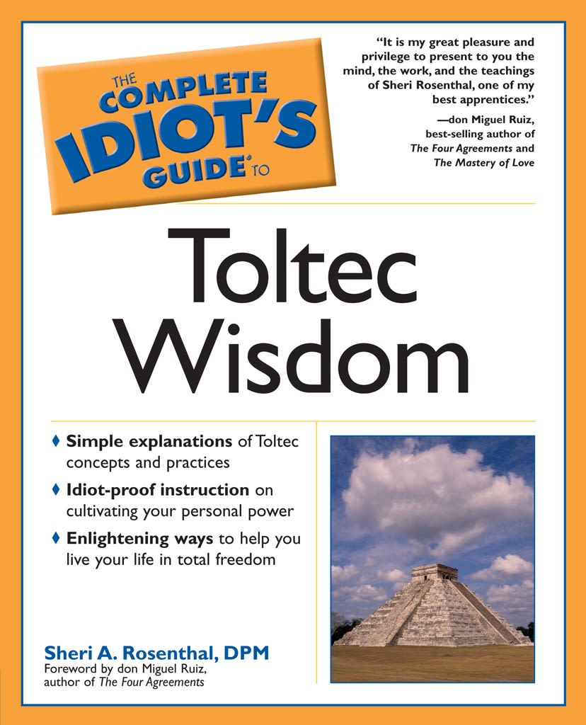 The Complete Idiot's Guide to Toltec Wisdom DK US