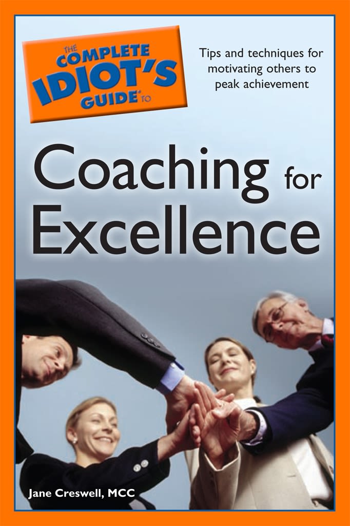The Complete Idiot's Guide to Coaching for Excellence DK US
