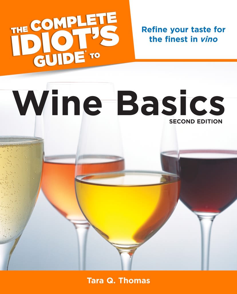 The Complete Idiot's Guide to Wine Basics, 2nd Edition DK US