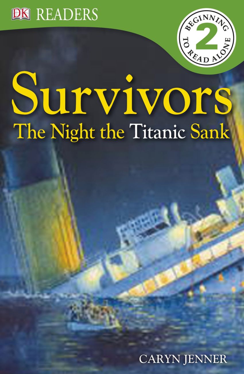 Survivors The Night the Titanic Sank DK UK