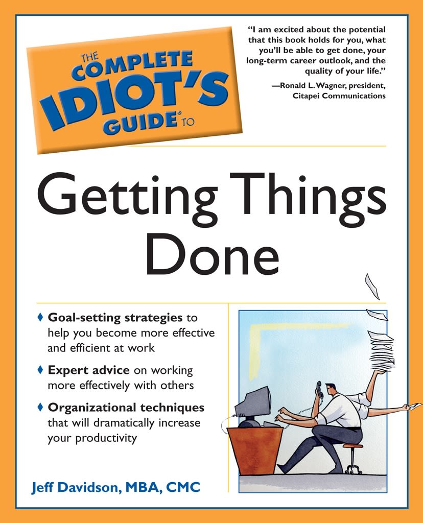The Complete Idiot's Guide to Getting Things Done DK US