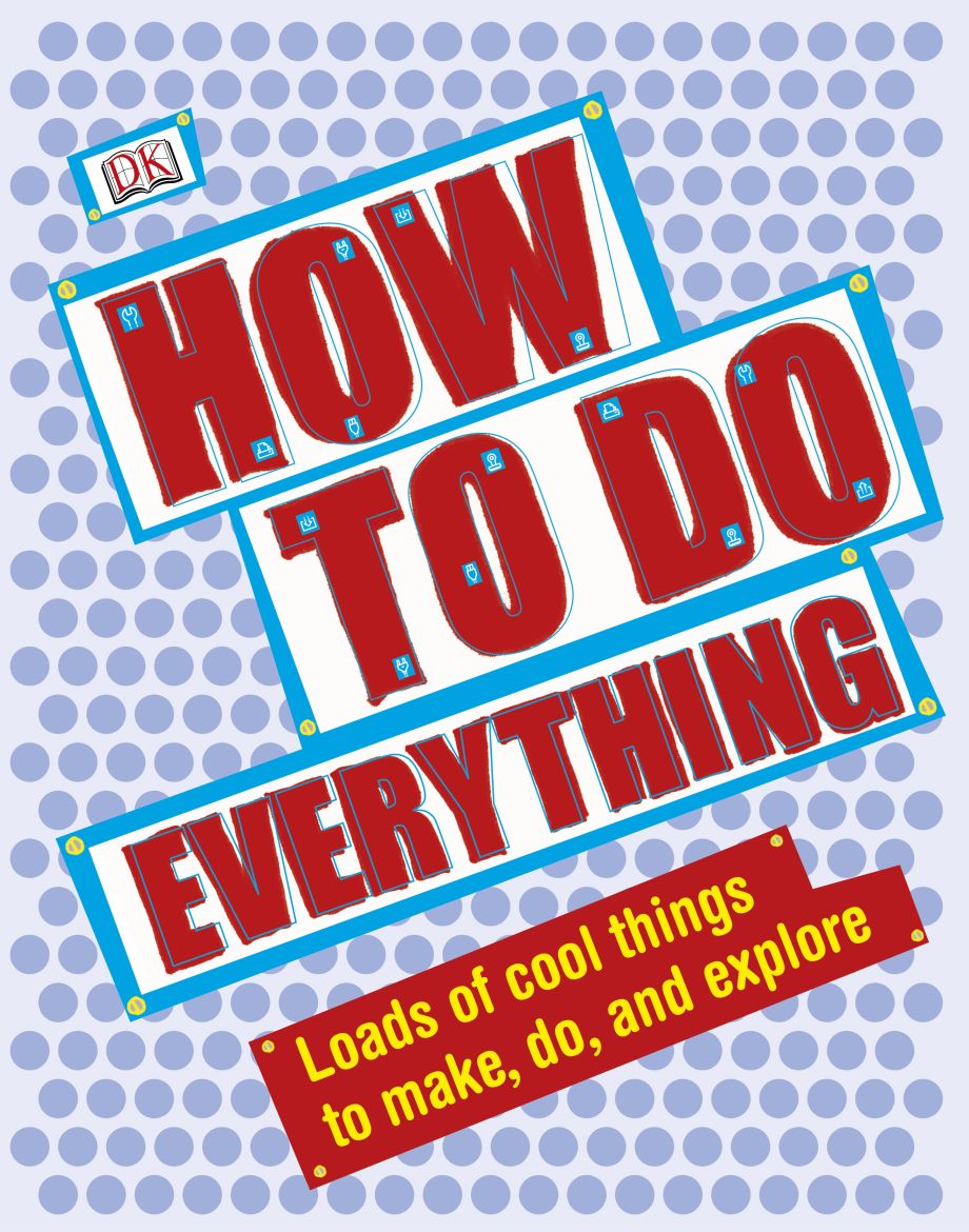 How to do everything How to do everything