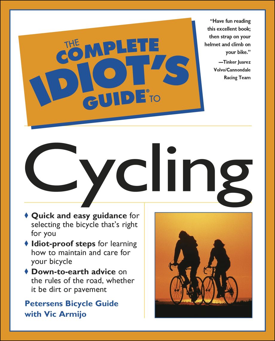 The Complete Idiot's Guide to Cycling DK US