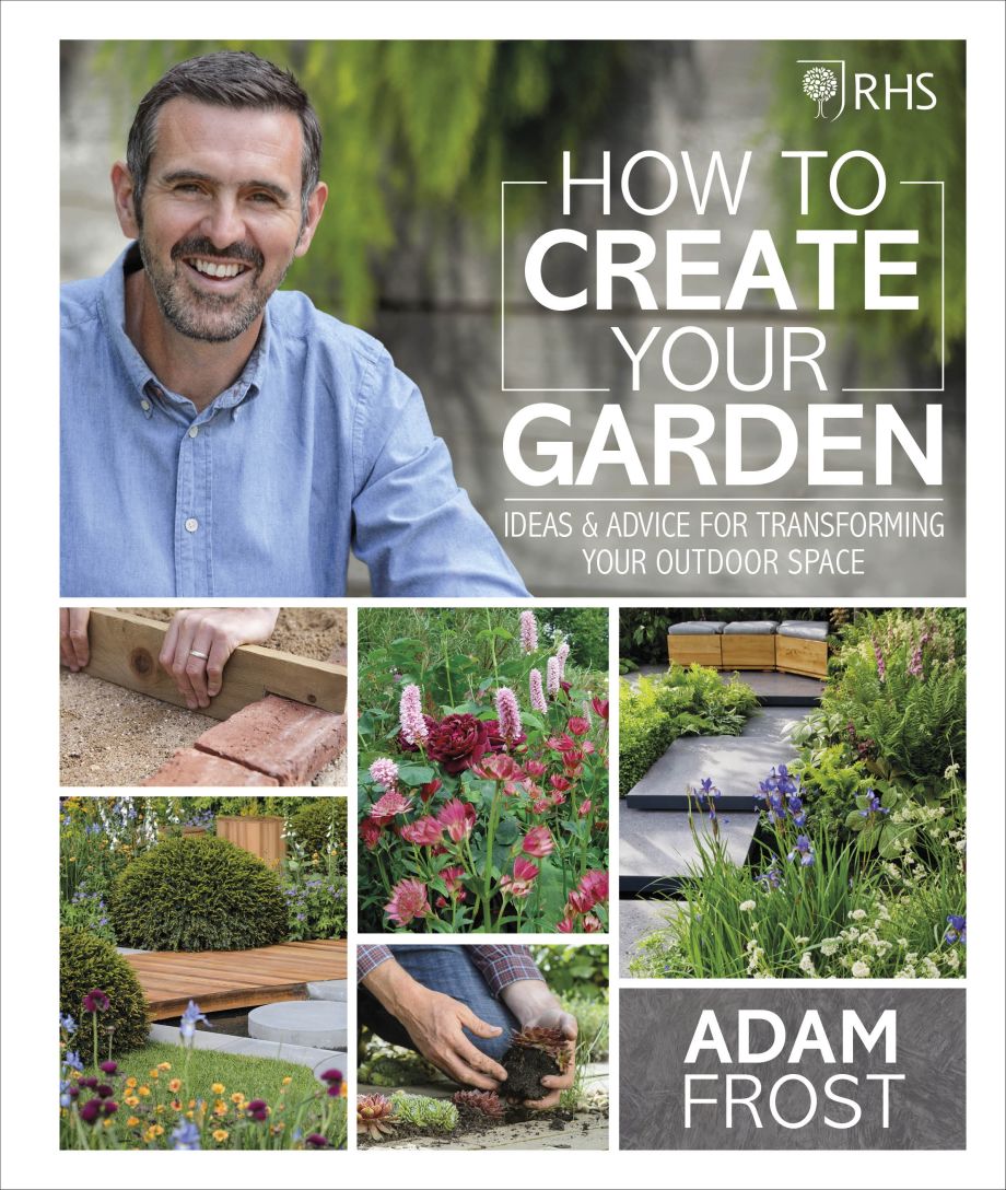 RHS How to Create your Garden DK UK