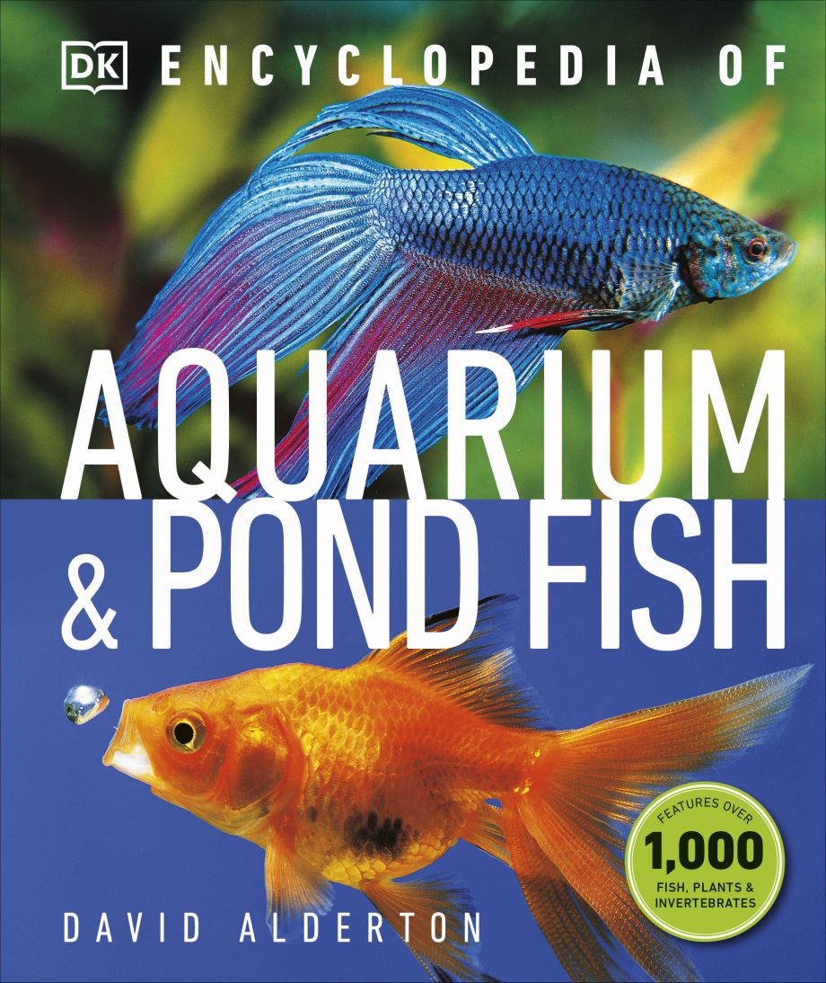 Encyclopedia of Aquarium and Pond Fish | DK UK