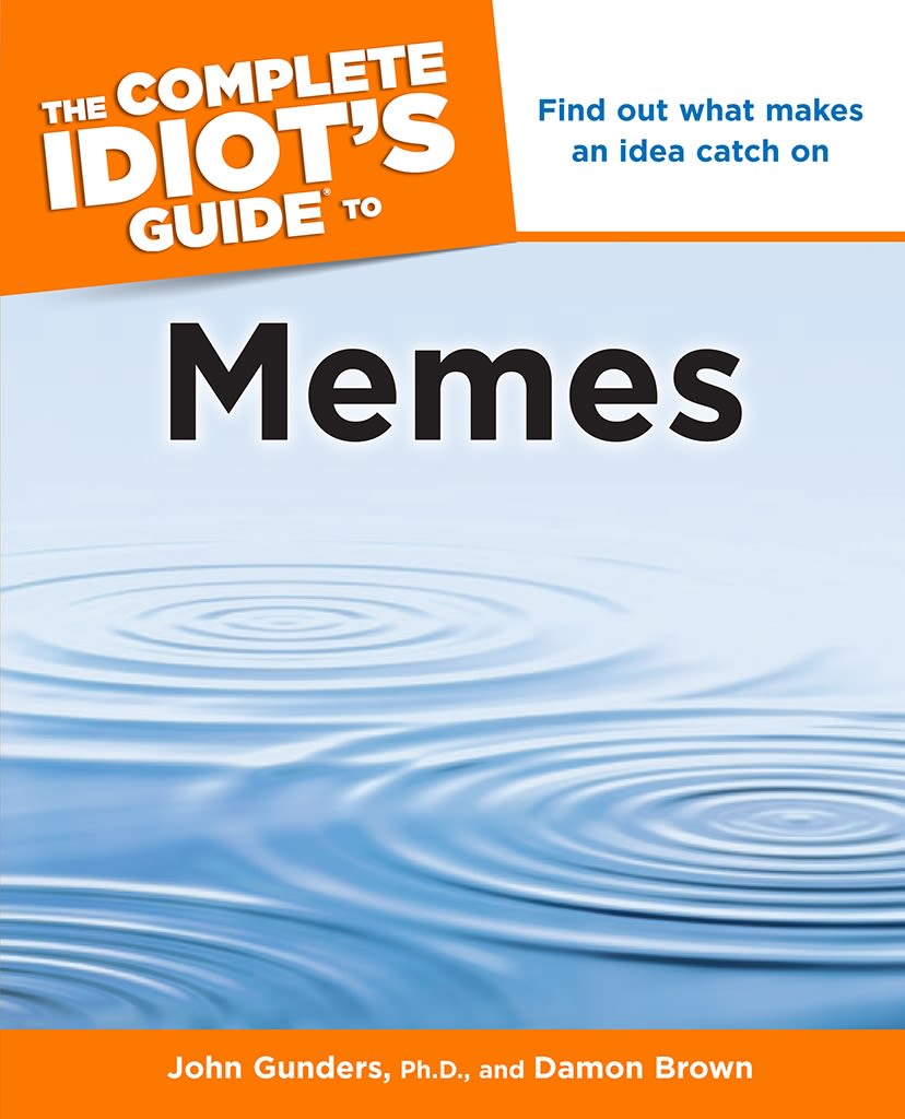 The Complete Idiot's Guide to Memes DK US