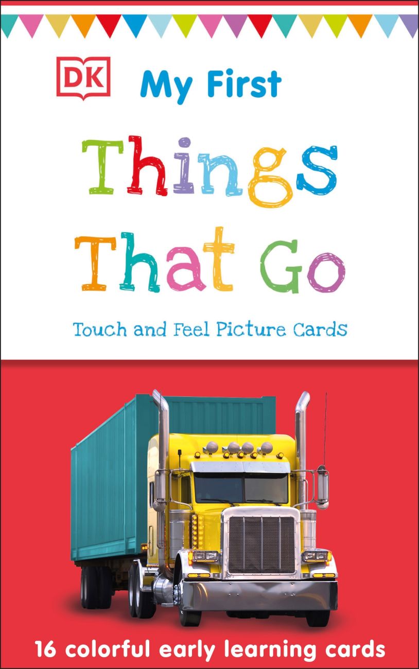 My First Touch and Feel Picture Cards: Things That Go | DK US