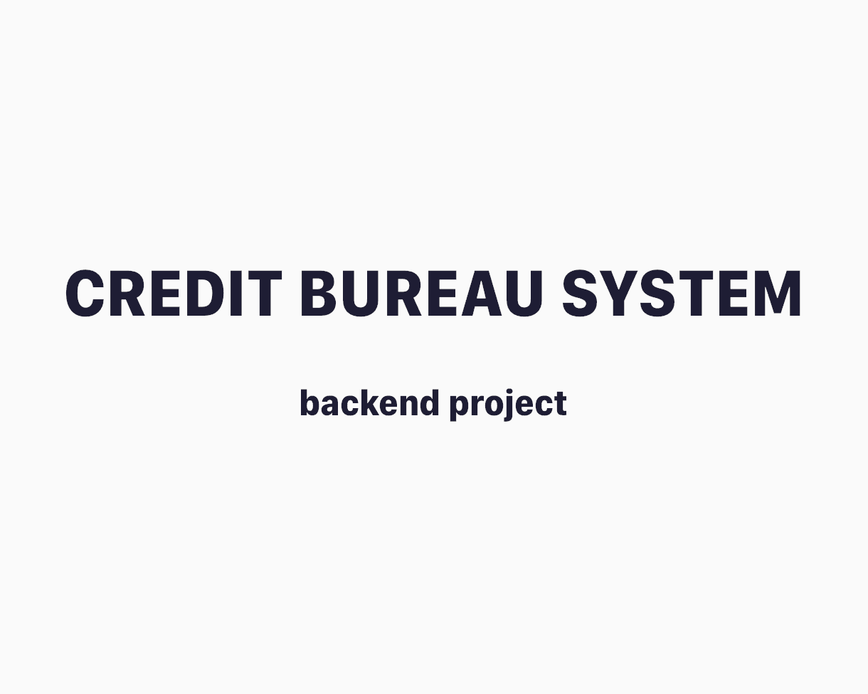 Credit Bureau System