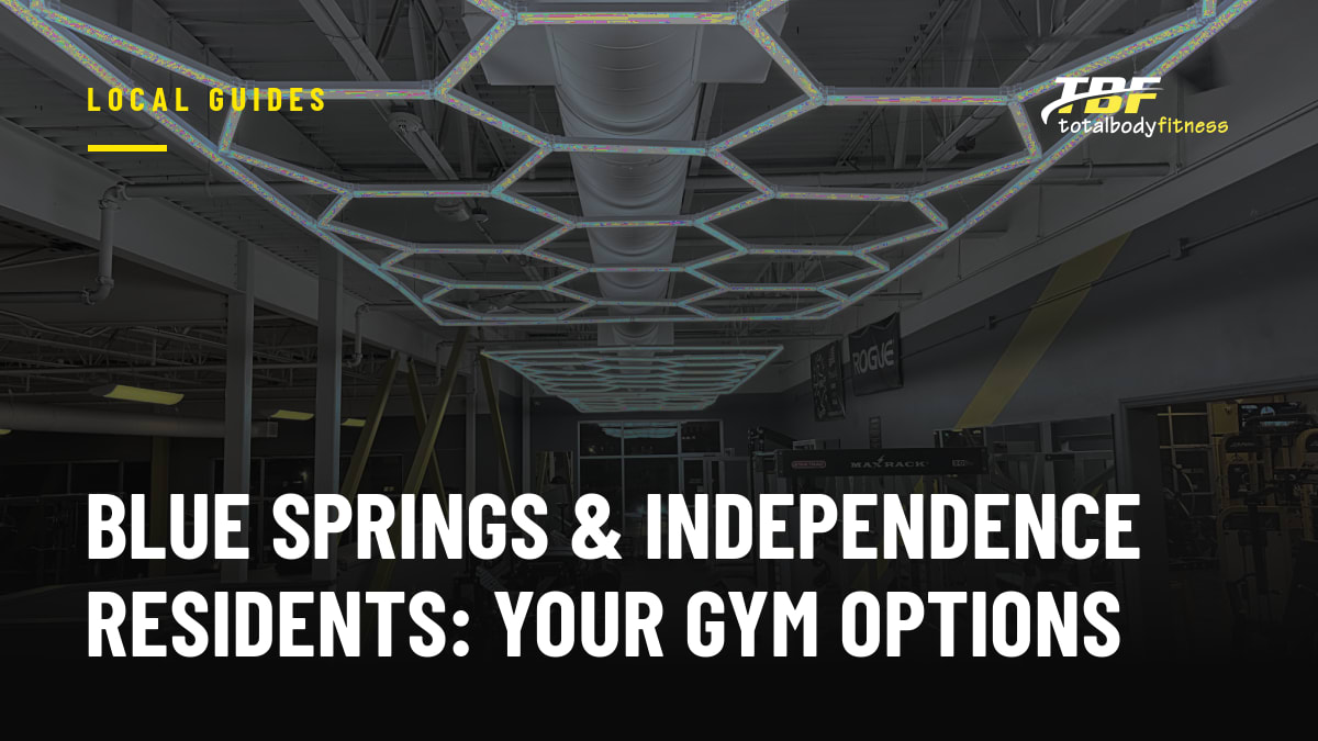 Blue Springs & Independence Residents: Your Gym Options