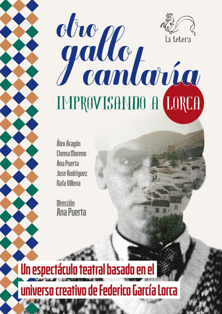 Otro gallo cantaría (Improvisando a Lorca)