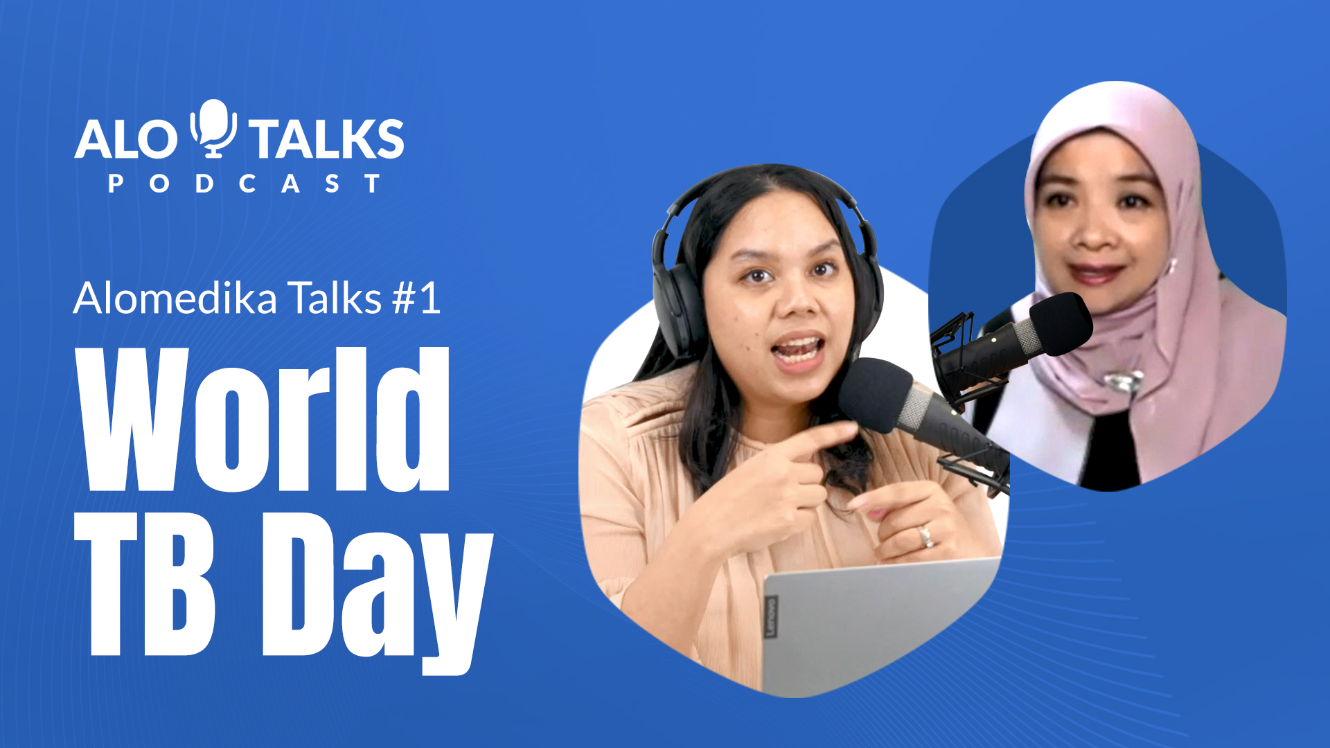ALOMEDIKA Talks Eps. 1 World TB Day Alomedika
