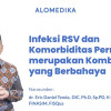 Infeksi RSV dan Komorbiditas Pernapasan merupakan Kombinasi yang Berbahaya - Video Alomedika