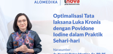 Optimalisasi Tata Laksana Luka Kronis dengan Povidone Iodine dalam Praktik Sehari-hari – Video Alomedika