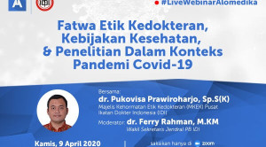 Video Webinar: Fatwa Etik Kedokteran, Kebijakan Kesehatan, dan Penelitian dalam Konteks Pandemi COVID-19
