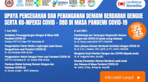 Live Webinar: Upaya Pencegahan dan Penanganan Demam Berdarah Dengue Serta Ko-infeksi COVID-DBD di Masa Pandemi COVID-19