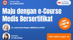 Live Webinar: Maju dengan e-Course Medis Bersertifikat