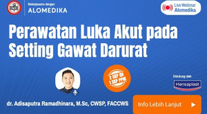 Live Webinar: Perawatan Luka Akut pada Setting Gawat Darurat