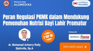 Live Webinar: Peran Regulasi PKMK dalam Mendukung Pemenuhan Nutrisi Bayi Lahir Prematur