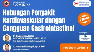 Live Webinar: Hubungan Penyakit Kardiovaskular dengan Gangguan Gastrointestinal