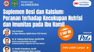 Live Webinar: Suplemen Besi dan Kalsium: Peranan terhadap Kecukupan Nutrisi dan Imunitas pada Ibu Hamil