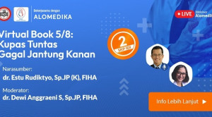 Live Webinar: Virtual Book 5/8: Kupas Tuntas Gagal Jantung Kanan